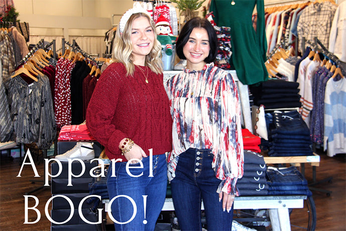 Entire Stock of Apparel Buy 1 Get 1 50% Off