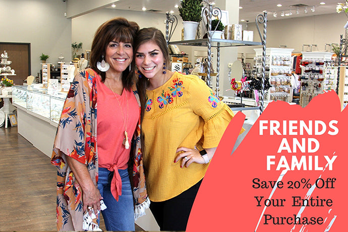 Friends and Family Days Save 20% Storewide