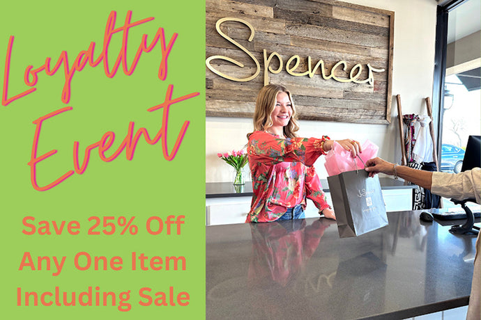 Loyalty Customers Receive 25% OFF One Item