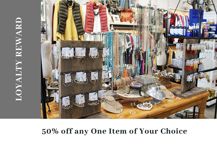 Loyalty Customers Receive 50% OFF One Item