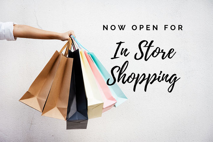 Stores Opening May 7th for In Store Shopping