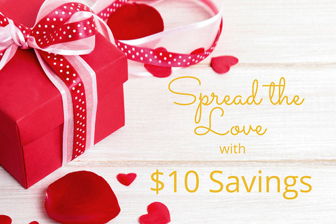 Spread the Love with $10 Savings