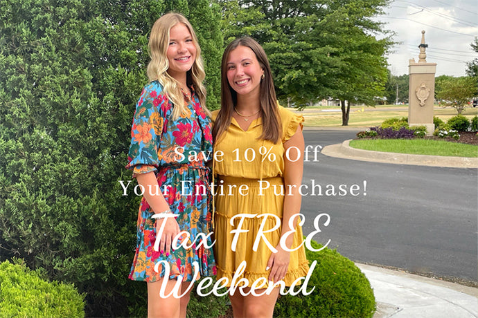 10% Savings During Tax Free Weekend 2022