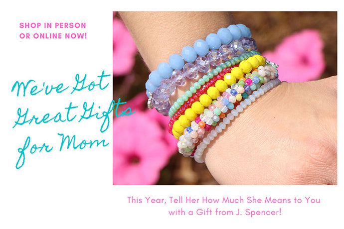 Celebrate Mom with a Gift from J. Spencer